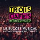 Le coffret CD DVD de Trois cafés Gourmands