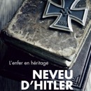 Gagnez le livre "Le neveu d'Hitler" avec Mona FM