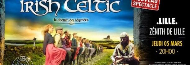 JEU TERMINE! Vos places pour IRISH CELTIC - Le chemin des légendes