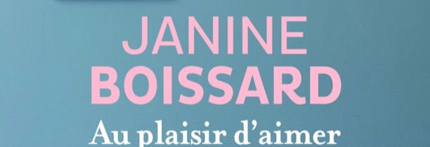 Mona FM vous offre le dernier roman de Janine Boissard