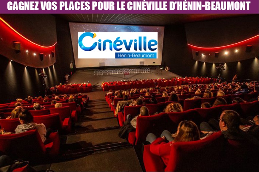 Gagnez vos places pour le Cinéville d'Hénin-Beaumont