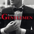 Gagnez avec Mona FM l'édition collector de "Forever Gentlemen"