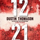 Gagnez le livre 12 21 de Dustin Thomason avec Mona FM