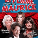 Mona FM vous offre des places pour "Ma femme s'appelle Maurice"