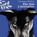 Mona FM vous offre le livre "Elie Owl l'Animalter"
