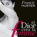 Mona FM vous offre le livre de Francis Huster 