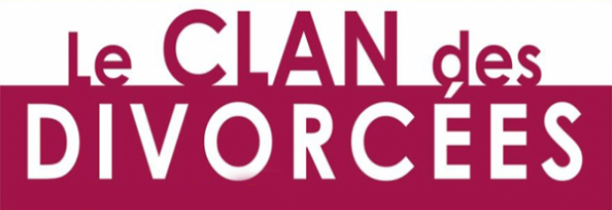 Gagnez vos places pour Le Clan des Divorcées avec Mona FM