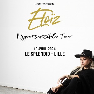 ELOIZ sera en concert au Splendid de Lille -Le 10 avril prochain